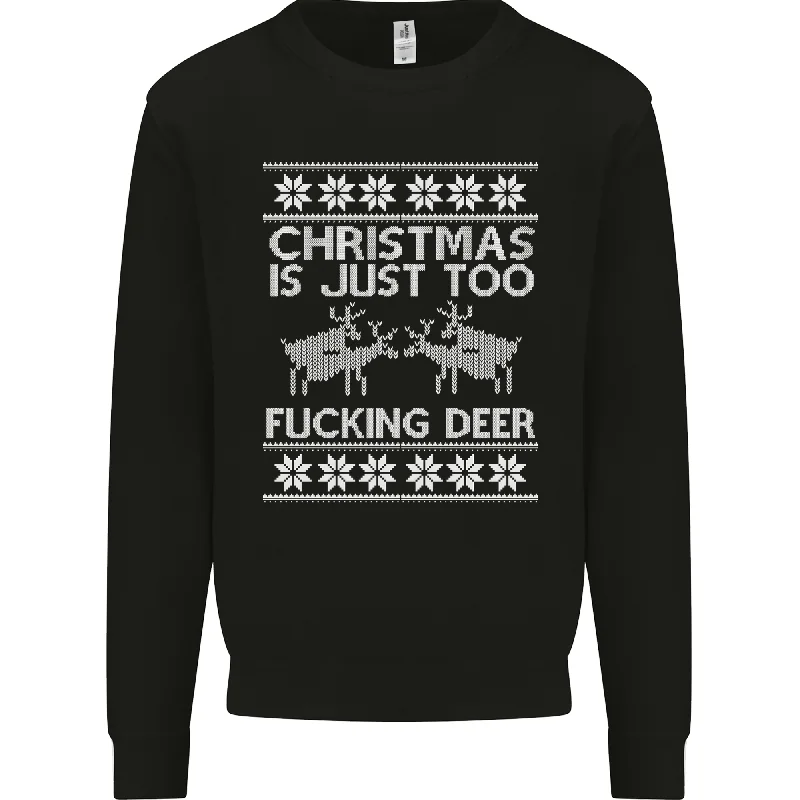 Christmas Is Just Too F#cking Deer Funny Mens Sweatshirt Jumper Hoodie with Strings Custom Fit Adjustable Christmas Is Just Too F#cking Deer Funny Mens Sweatshirt Jumper Hoodie with Strings Custom Fit Adjustable